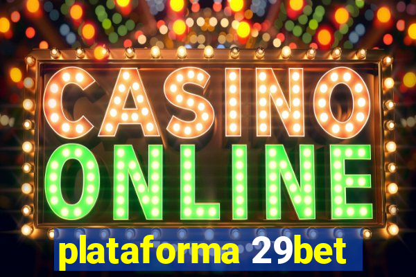 plataforma 29bet